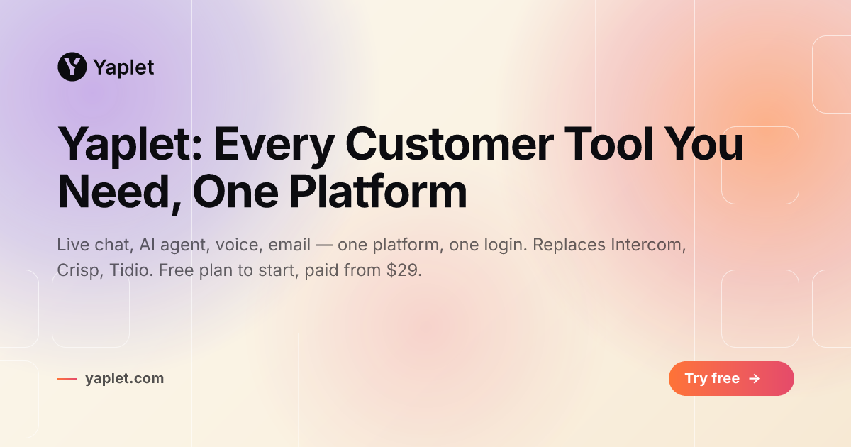 Yaplet: Every Customer Tool You Need, One Platform